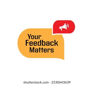 your feedback matters sign on white background