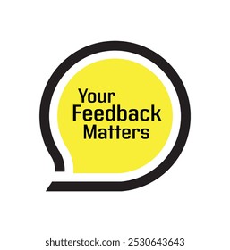 your feedback matters sign on white background