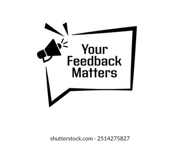 your feedback matters text vector sign	