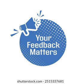 your feedback matters text vector sign	