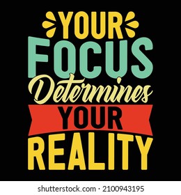 Your Focus Determines Your Reality, Minimalist Body Building, Weight Lifters, Strong Life Graphic