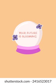 Su futuro es una floreciente ilustración escrita en bola de cristal. Cita inspiradora y motivacional, vector. 