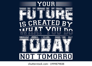 your future t shirt design