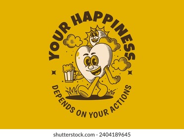 Your happiness depends on your actions. Character of a sun and heart holding a beer