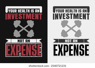 Your health is an investment, not an expense : Uplifting Vector Illustration for Daily Motivation
