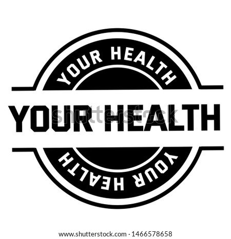 YOUR HEALTH stamp on white background