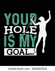 
Your Hole is My Goal, Golf Wang Brand T-shirts Design