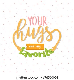 your hugs are my favorite quotes message 