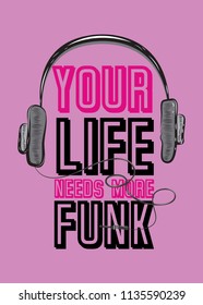 tu vida necesita más audífonos funk del festival de música de afiches