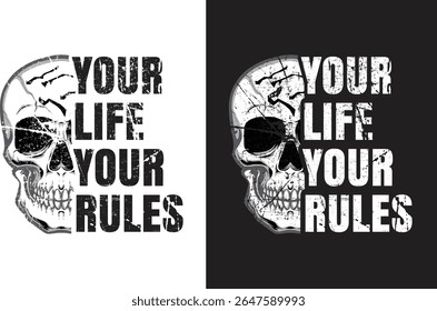 Your life your rules skull vintage typography streetwear t-shirt design