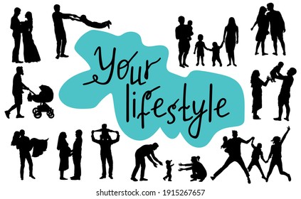 Your Lifestyle. Concept Of Creating  Family And Happiness. Silhouettes Of People, Parents With Children, Wedding, Birth Of Child, The First Steps Of  Child, Love. Vector Illustration