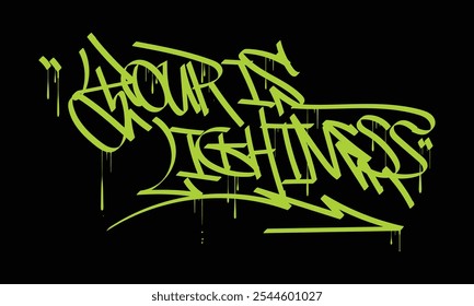 YOUR IS LIGHTNESS graffiti tag style design