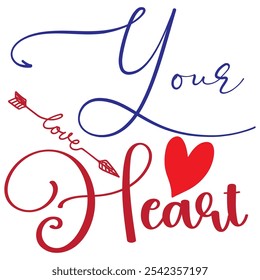 your love heart.All you need is love, Valentine Shirt, Happy Valentine's Day, Heart dxf.