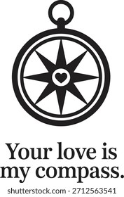 Your Love Is My Compass Vector Camiseta Diseño Brújula Dirección del Corazón Romántico Cita Impresión para Hombres y Mujeres