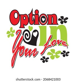 your love vector illustration editable - romance quotes best for print on shirt