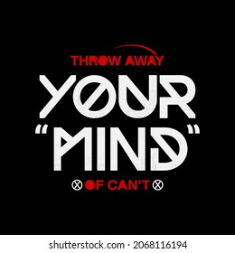 your mind typography for t shirt print, vectors
