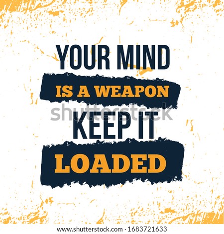 Your mind is a weapon motivational poster template, wisdom vector concept