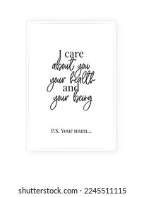 Your mum, vector. Minimalist poster design. Wall decals, noun description. Wording Design isolated on white background, lettering. Wall art artwork. Modern poster design in frame