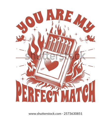 Your Are My Perfect Match Couples Valentines Day T Shirt Design