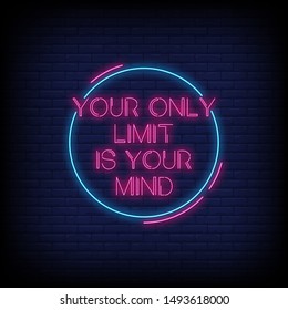 Your only limit is your mind in neon signs style. modern quote in neon style