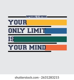 your only limit is your mind typography template.