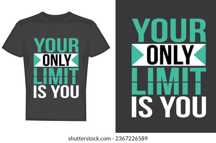Your Only Limit Is You . Gym motivational quote with grunge effect and barbell. Workout inspirational Poster. Vector design for gym, textile, posters, t-shirt, cover, banner, cards, cases etc.