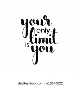 Your Only Limit Images Stock Photos Vectors Shutterstock