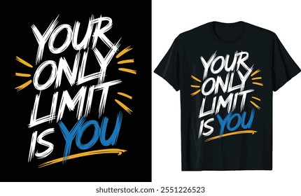 Your only limit is you t shirt design, Gym t shirt design, Fitness t shirt design