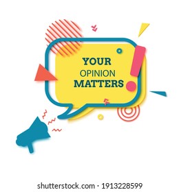 Your opinion matter badge in paper cut style. Leave a review layered labels with loudspeaker. Rectangular yellow speech bubble in memphis retro design. Vector illustration of sticker with megaphone.
