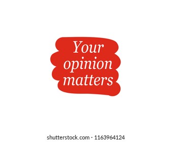 Your opinion matters