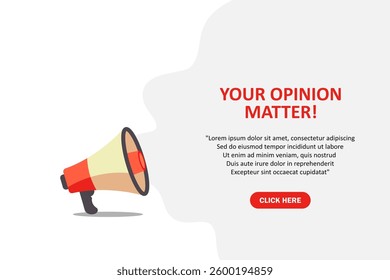 Your opinion matters, banner with megaphone. Your opinion matters speech bubble banner. Vector illustration for retail shopping online marketing template, banner, poster, and background.