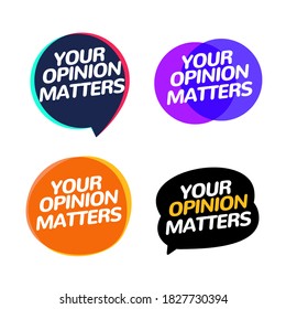 Your opinion matters feedback survey banner. Voice customer alert bubble. Opinion survey