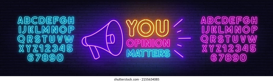 Your opinion matters with a megaphone neon sign on brick wall background.