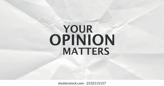 your opinion matters on paper