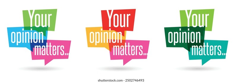 Your opinion matters on speech bubble