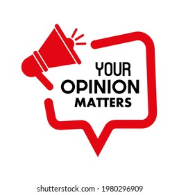 your opinion matters sign on white background