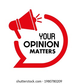 your opinion matters sign on white background