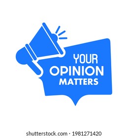 your opinion matters sign on white background