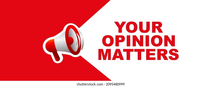 your opinion matters sign on white background