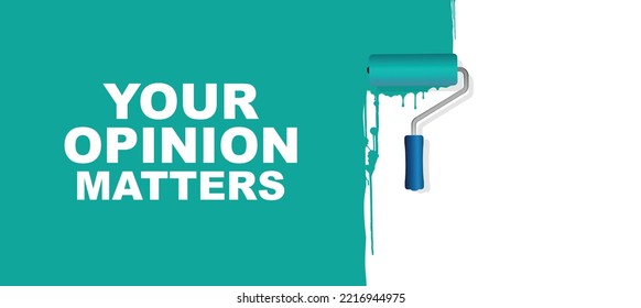 your opinion matters sign on white background
