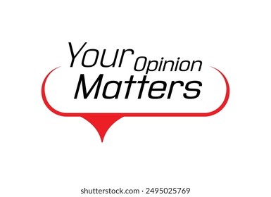 your opinion matters sign on white background