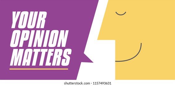 Your opinion matters speech bubble vector illustration. Man saying Your opinion matters. Business and Digital marketing concept for website and banners promotions