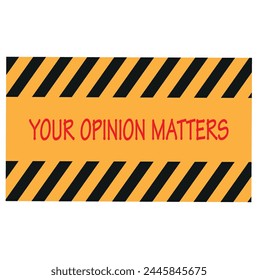 Your opinion matters speech bubble banner. Can be used for business, marketing and advertising. Vector EPS 10. Isolated on white background