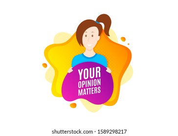 Your opinion matters symbol. Cut out people badge. Survey or feedback sign. Client comment. Dynamic shape offer. Opinion matters text. Cut out people dynamic banner. Worker person badge. Vector