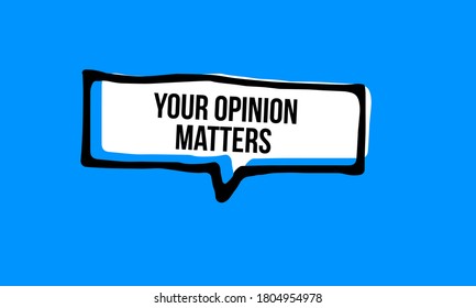 Su opinión importa la burbuja de habla dibujada a mano por el vector