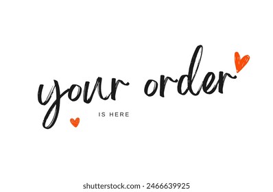 your order is here Inspirational and motivational quotes, typography, fashion, art, designs: for prints, posters, cards, t shirt, coffee mug hoodies etc. 