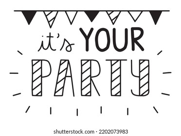 It's Your Party Lettering Vector Illustration