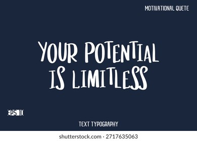 Su Potencial Es Ilimitado   - Mensaje motivacional Vector Tipografía Trendy Bold Lettering