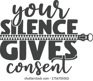 Your silence gives consent | Black Lives Matter Quote