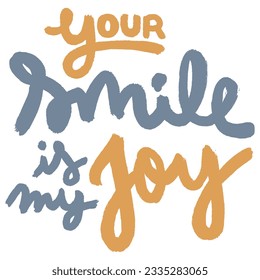 Your Smile is My Joy a Cute Love Design